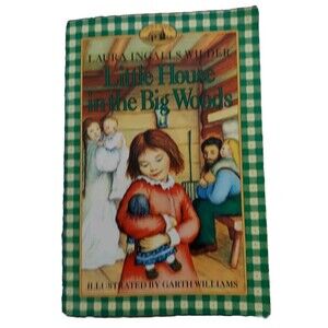 Little House In The Big Woods By Laura Ingalls Wilder Paperback Book Softcover